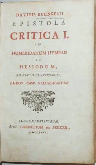 Рункен Давид. Критические письма .. (Гомер и Гесиод) .Лейден, 1749.