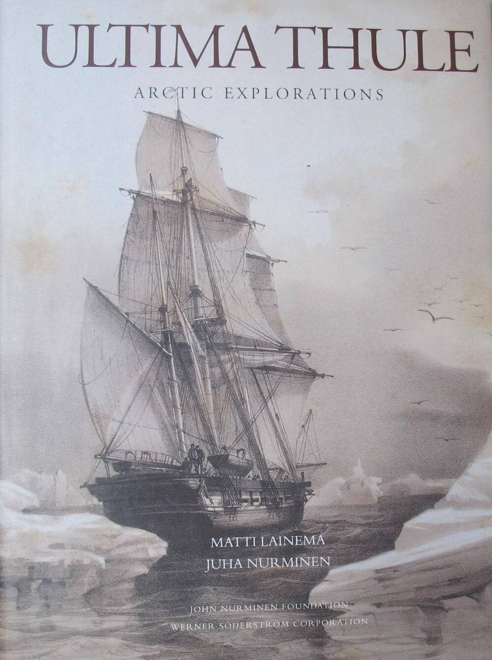 Книга ULTIMA THULE. ARCTIC EXPLORATIONS. (Арктические исследования)