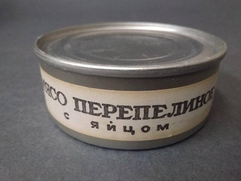 Банка консервная «Мясо перепелиное с яйцом» из индивидуальных наборов питания советских космонавтов - образец упаковки.
