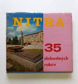 Книга Нитра. 1945-1980 на чешском языке. NITRA. 35 slobodnych rokov (в суперобложке).