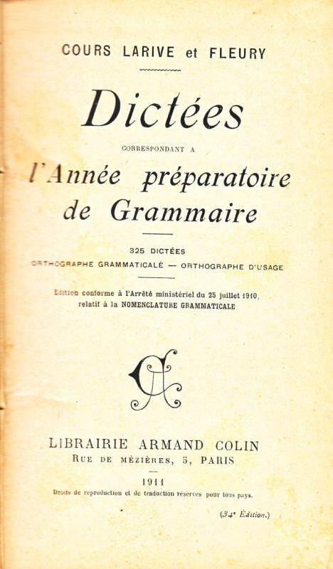 Книга. Dictees d`Annee preparatoire par LARIVE AND FLEURY. - PARIS 1911г.