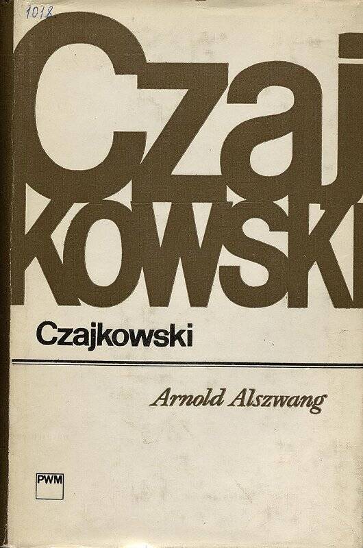 Книга. Czajkowski. - Krakow: Polskie Wydawnictwo Muzyczne, 1979.