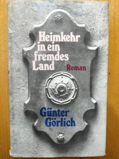 Книга. Heimkehr in ein fremdes Land Roman Gunter Gorlich