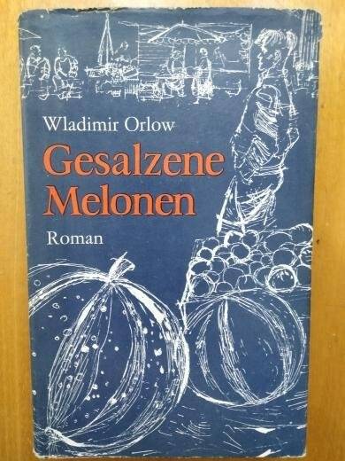 Книга. Wladimir Orlow Gesalzene Melonen