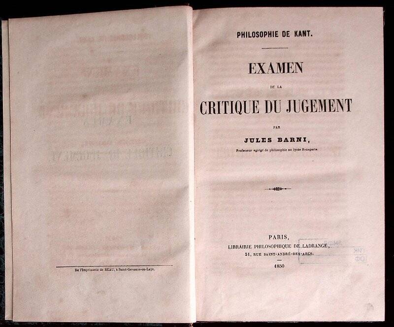 Книга. Philosophie de Kant: Examen de la critique du jugement / par Jules  Barni. - Paris : Librairie Philosophique de Ladrange, 1850. - 331 с.