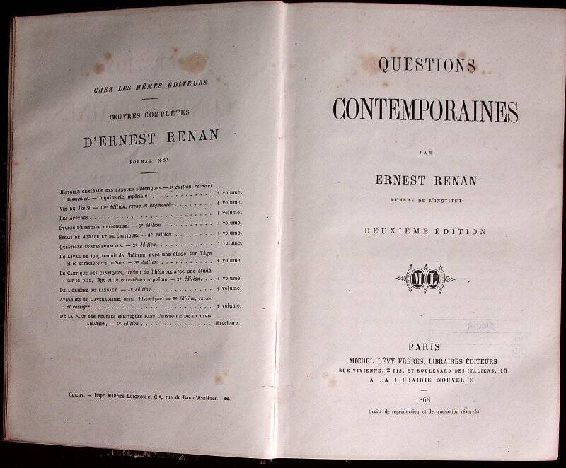 Книга. Questions contemporaines / par Ernest Renan. - 2-е изд. - Paris : Michel Levy Freres, Libraires-Editeurs, 1868. - XXXI, 477 c.