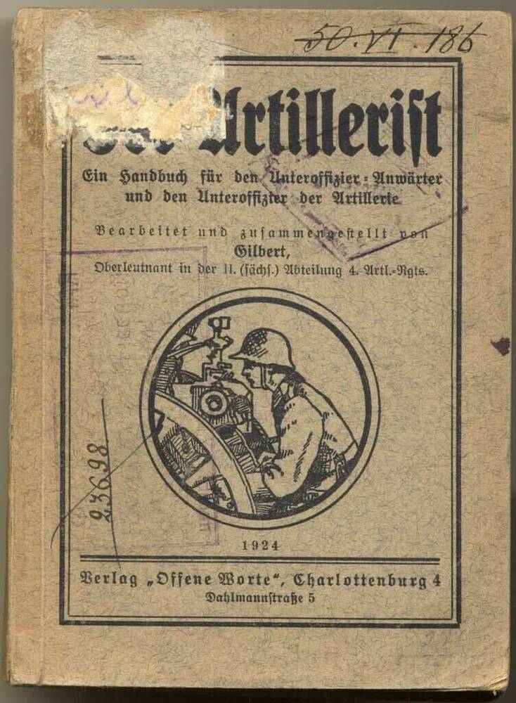 Книга. Der Artillerist (Артиллерист).Scharlottenburg,4: Offen Worte, 1924г. – 396 с. На нем. яз.
