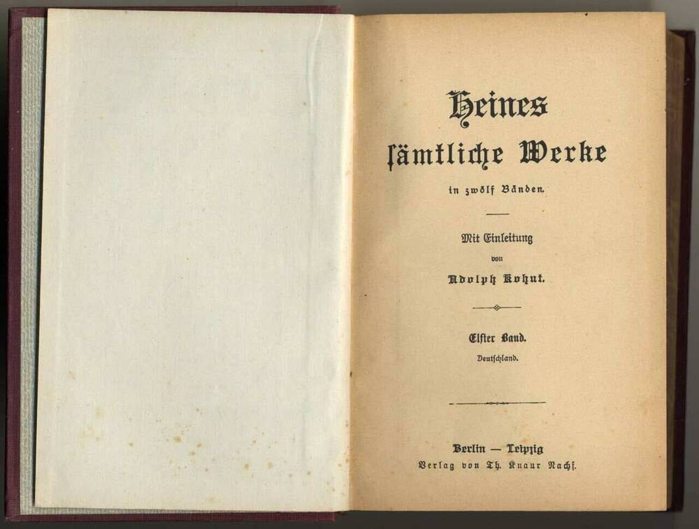 Книга. Heines sӓmtliche Werke in zwölf Bӓnden. Elfter Band (Все произведения Гейне в двенадцати томах. Одиннадцатый том). – 185 c.; Zwölfter Band (Двенадцатый том) – 538 с.  Berlin-Leipzig, 1909. На нем. яз.