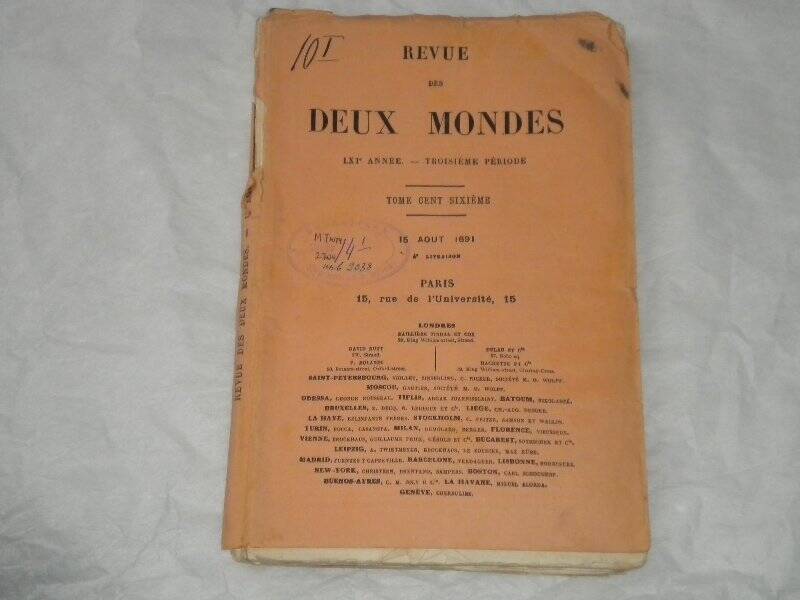 Журнал. Revue des deux mondes. LXI année – Troisième période. Tome cent sixiéme (106). 15 aout 1891. 4-e livraison. – Paris, 1891.