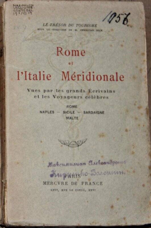 Rome et l'Italie Miridionale. Rome. Naples. Sicile. Sardaigne. Malte. P., Mercure de France, 1914.