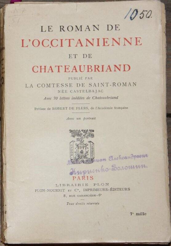 le roman de l'Occitanienne et de Chateaubriand. Publié par la comtesse de Saint-Roman, nec Castelbajac. P., Plon-Nourrit et C ie/, 1925.