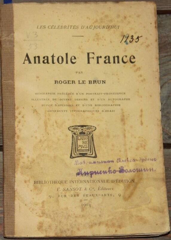 Anatole France. P., Bibliotheque Internationale d'edition, 1904.
