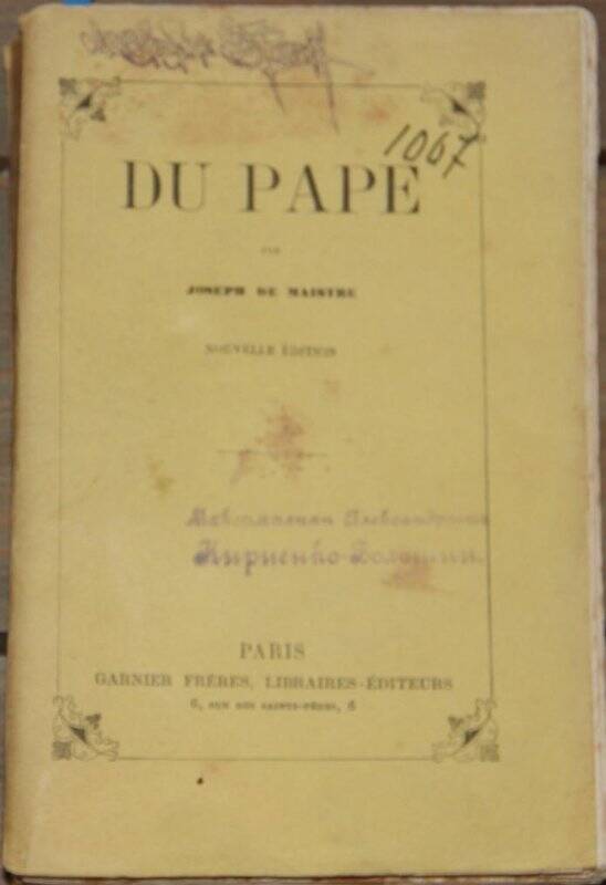 Du Pape. (Nouvelle edition). P., Garnier freres.