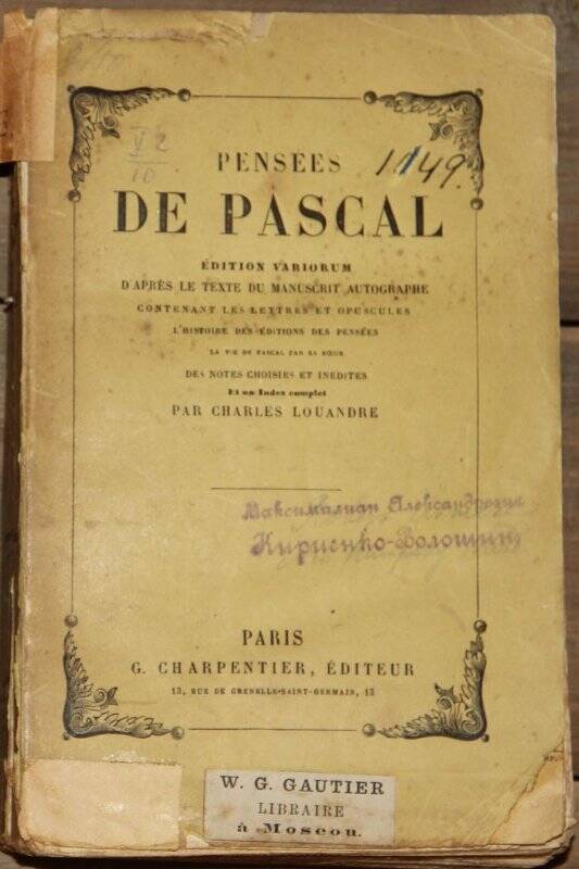 Pensées de Pascal. Edition variorum d'aprés le texte du manuscrit autographe. La vie de Pascal par sa soeur des notes choisies et inédites par charles Louandre. P., G.Charpentier.