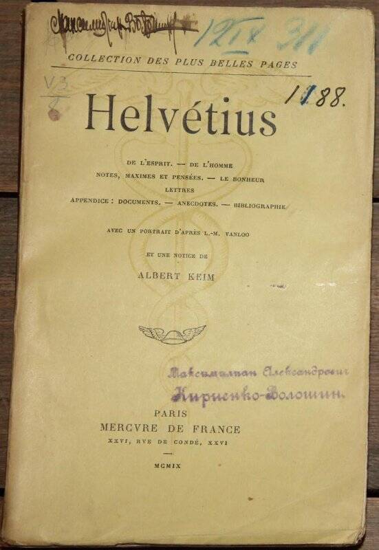 (De l'esprit. De l'homme. Notes, maximes et pensees. Le lonheur. Lettres.) Une notice de Albert Keim. P., Mercure de France, 1909.
