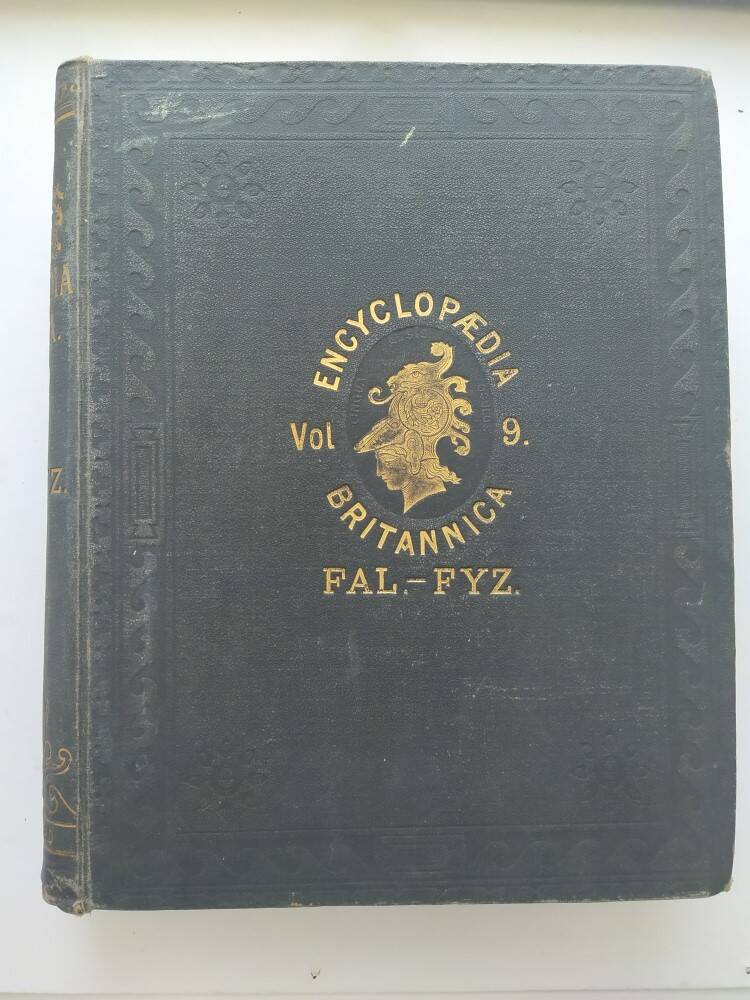 Книга. The ENCYCLOPAEDIA BRITANICA a dictionary of arts, sciences and general literature. Ninth edition. Vol. IX.- Edinburgh: Adam and Charles Black, MDCCCLXXIХ.