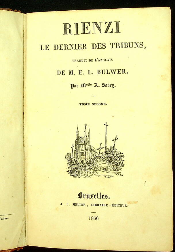 Rienzi, le dernier des tribuns, T. 2 : T. 2 1836.