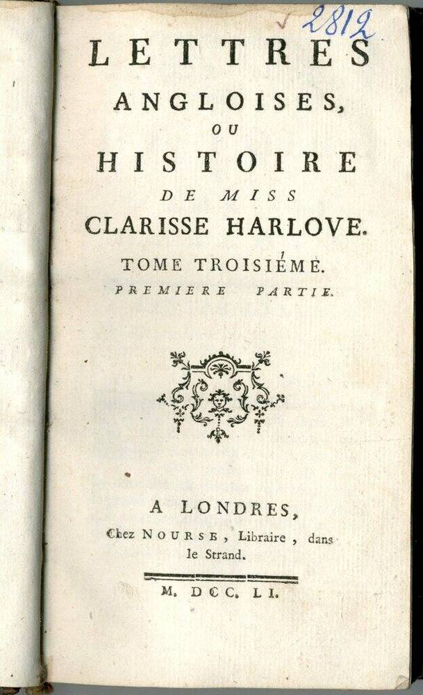 Книга. Lettres angloises ou  Histoire de Miss Clarisse Harlove. – A Londres: chez Nourse, 1751.
T. 3, ч. 1: [4], 227 с.: [2] л. ил.
Т. 3, ч. 2: [4], 225 с.: [2] л. ил.