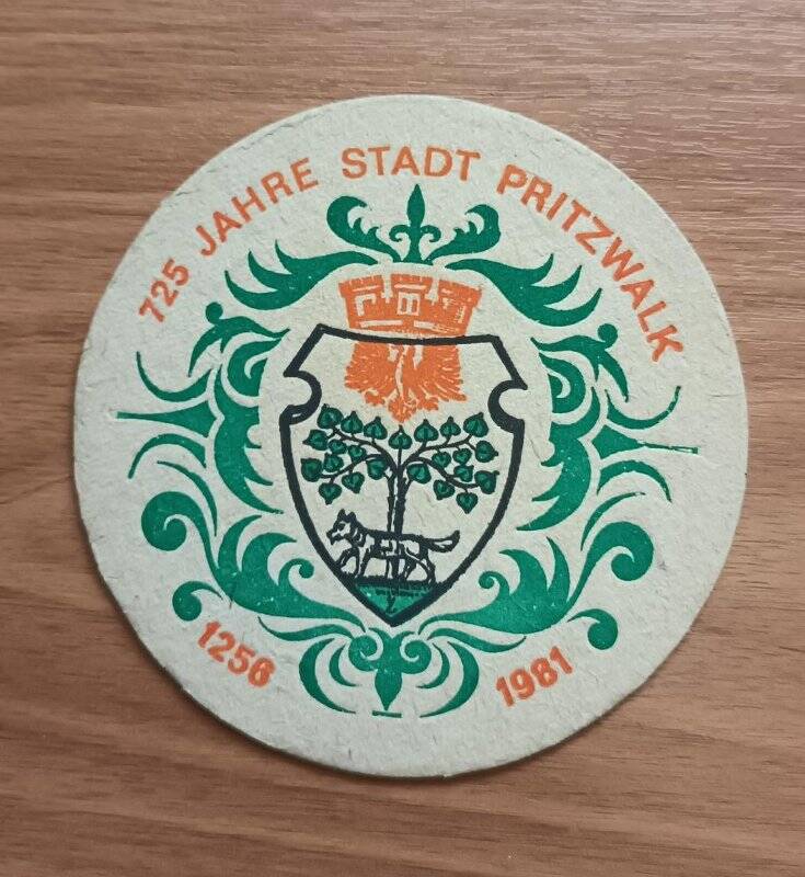 Подставка под кружку с пивом «725 JAHRE STADT PRITZWALK 1256 – 1981».