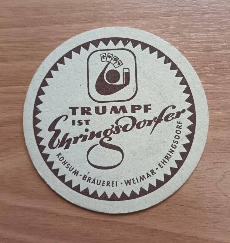Подставка под кружку с пивом «TRUMPF ist Ehringsdorfer».