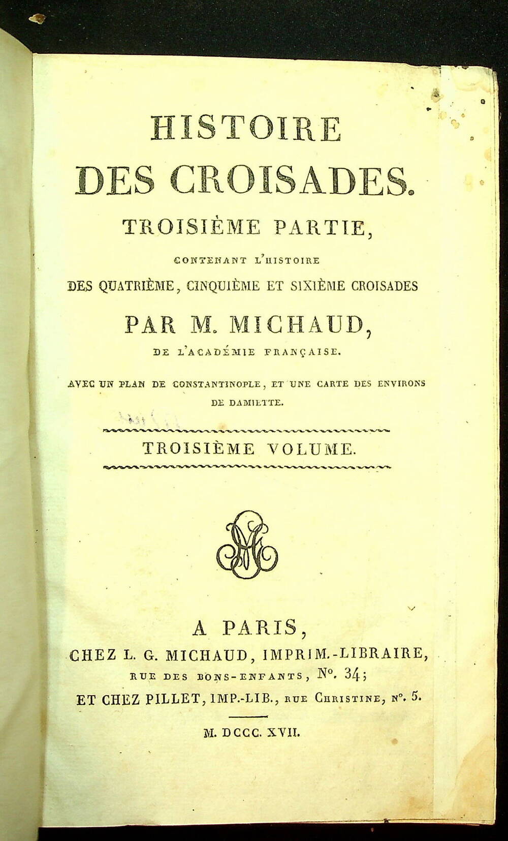 Histoire des croisades Vol. 3 : Troisième partie 1817.