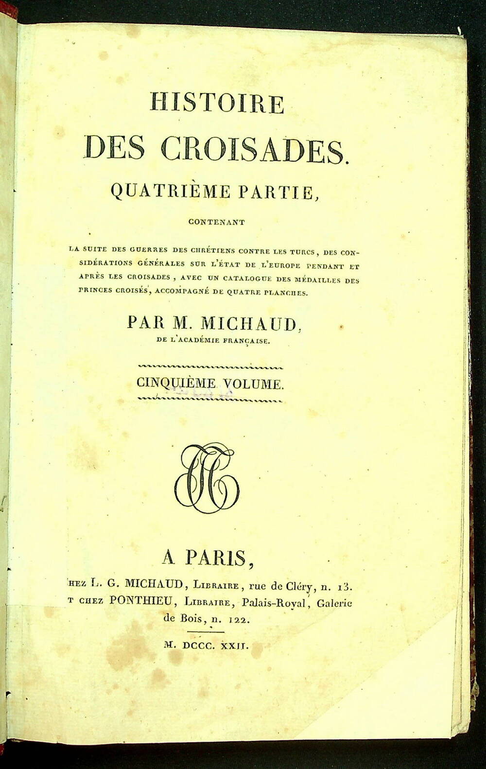 Histoire des croisades Vol. 5 : Quatrième partie 1822.