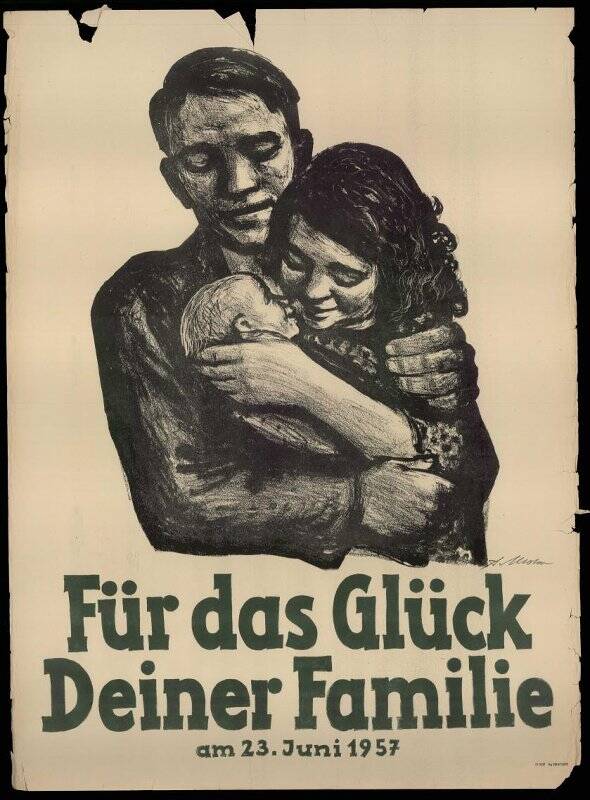 Плакат. Für das Glück Deiner Familie am 23. Juni 1957.