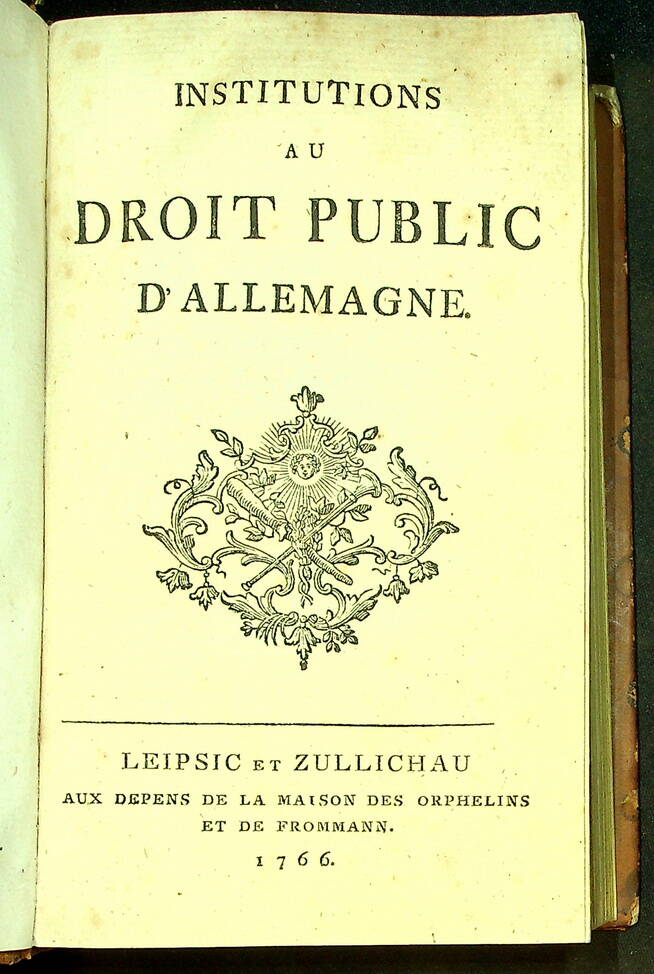 Institutions au Droit Public D'Allemagne Leipsic et Zullichau, 1766.