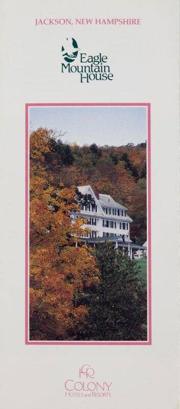 Буклет рекламный «Jackson, New Hampshire. Eagle mountain house» (Джексон, Нью-Гэмпшир. Горный дом Орла).